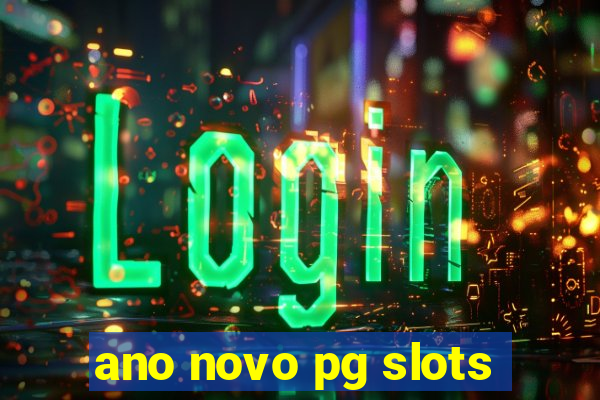 ano novo pg slots